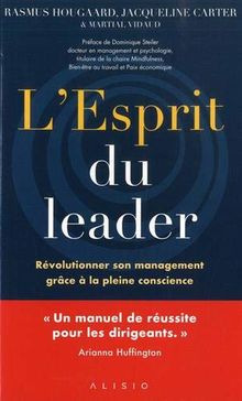 L'esprit du leader : révolutionner son management grâce à la pleine conscience