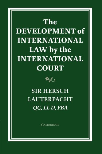 The Development of International Law by the International Court (Grotius Classic Reprint Series)