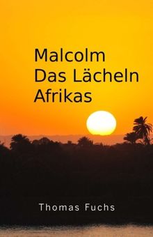 Malcolm Das Lächeln Afrikas