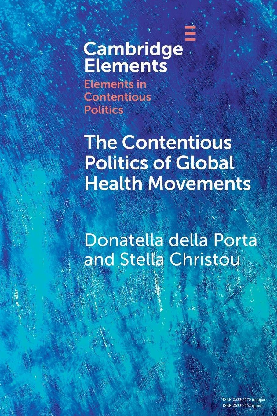 The Contentious Politics of Global Health Movements: Contesting Patents in Pndemic Times (Elements in Contentious Politics)