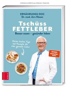 Tschüss Fettleber: Besser essen – gesünder leben