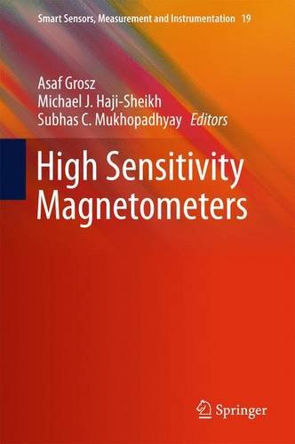 High Sensitivity Magnetometers (Smart Sensors, Measurement and Instrumentation)