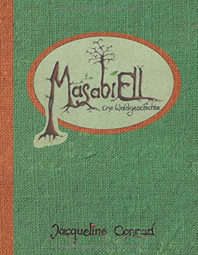MasabiEll: Eine Waldgeschichte