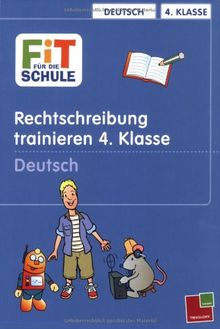 Fit für die Schule spezial, Teil 4:
Rechtschreibung trainieren