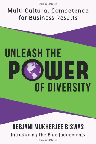 Unleash the Power of Diversity: Multi Cultural Competence for Business Results