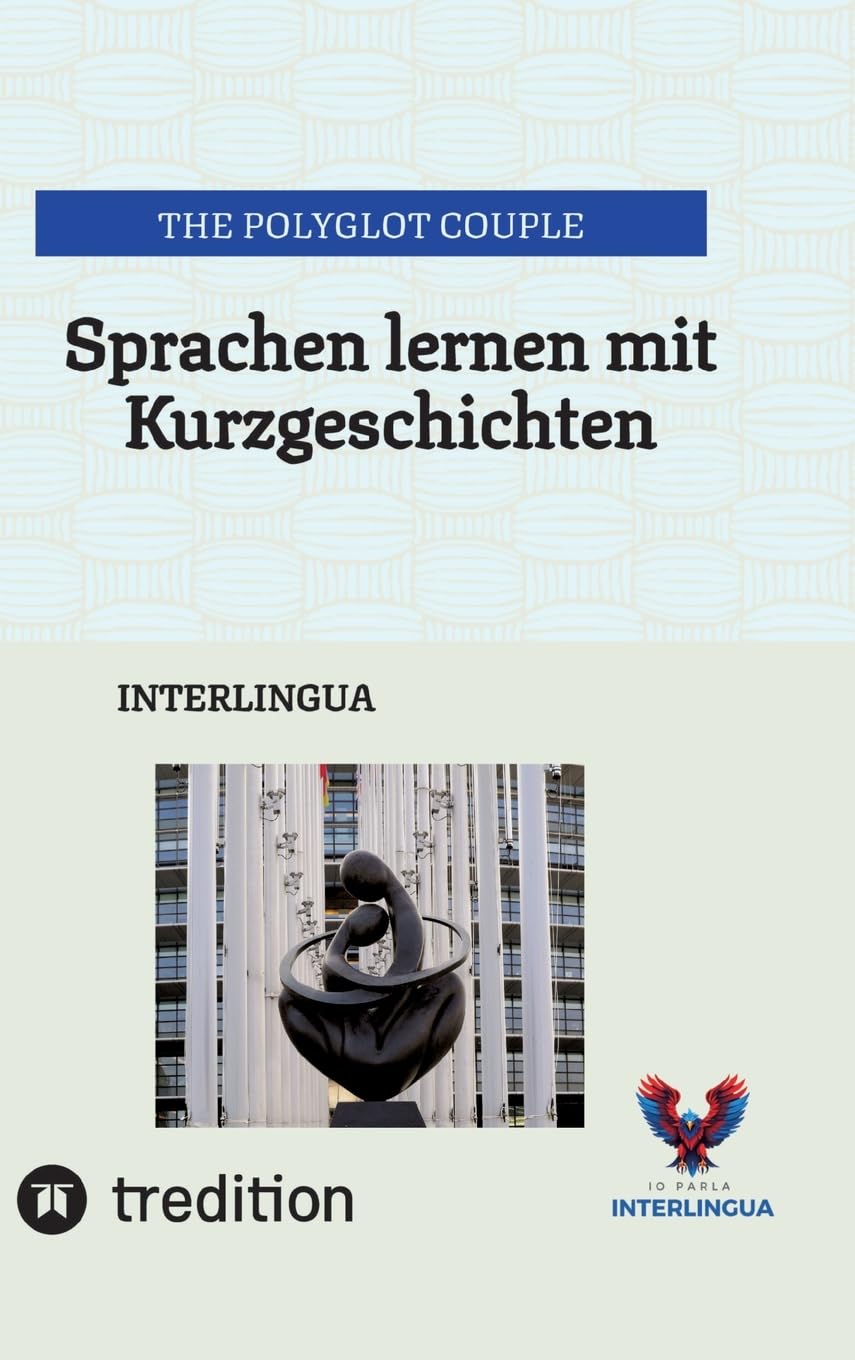 Sprachen lernen mit Kurzgeschichten: INTERLINGUA