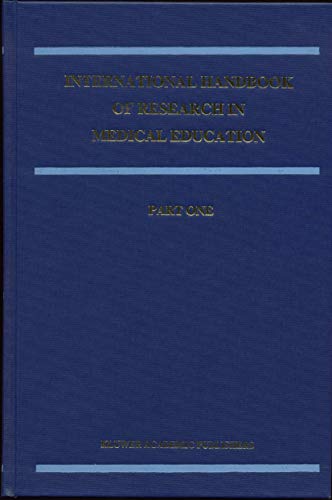International Handbook of Research in Medical Education (Springer International Handbooks of Education, 7, Band 7)
