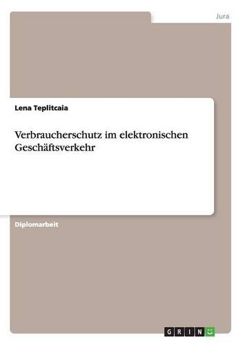 Verbraucherschutz im elektronischen Geschäftsverkehr