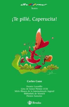 ¡Te pillé, Caperucita!, Educación Primaria, 3 ciclo (Castellano - A Partir De 10 Años - Altamar, Band 90)