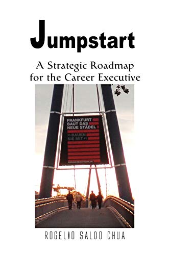 Jumpstart: A Strategic Roadmap for the Career Executive