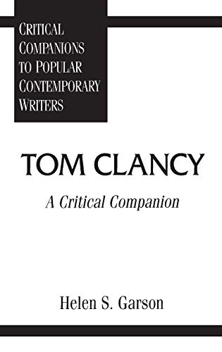 Tom Clancy: A Critical Companion (Critical Companions to Popular Contemporary Writers)