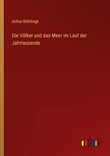 Die Völker und das Meer im Lauf der Jahrtausende