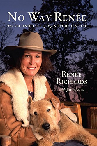 No Way Renee: The Second Half of My Notorious Life
