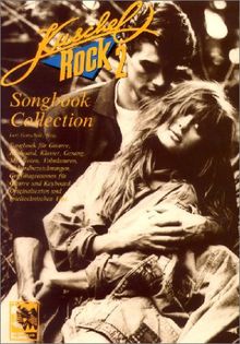 Kuschelrock Songbook Collection. Songbook für Gitarre, Keyboard, Klavier und Gesang: Kuschelrock, Songbook Collection, Nr.2