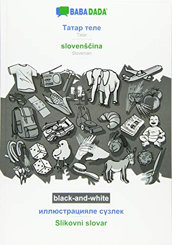 BABADADA black-and-white, Tatar (in cyrillic script) - slovenScina, visual dictionary (in cyrillic script) - Slikovni slovar: Tatar (in cyrillic script) - Slovenian, visual dictionary