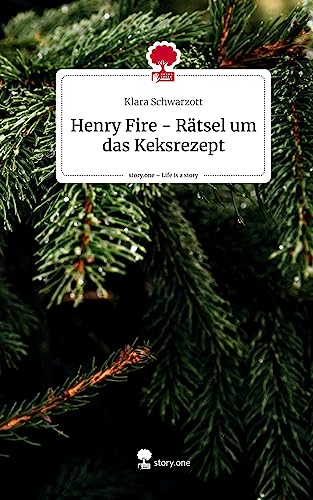 Henry Fire - Rätsel um das Keksrezept. Life is a Story - story.one