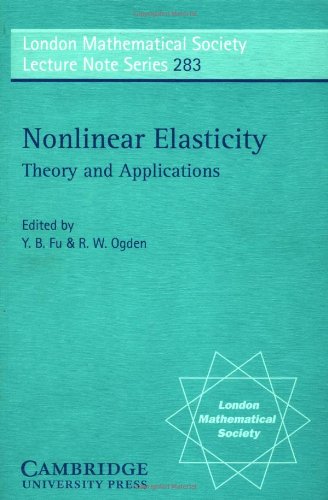 Fu/Ogden Lms, 283 Nonlinear Elasticity, Theory And Applications (London Mathematical Society Lecture Note Series, Band 283)