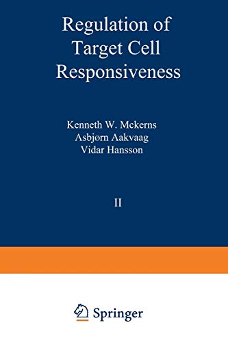 Regulation of Target Cell Responsiveness (Biochemical Endocrinology, 1, Band 1)
