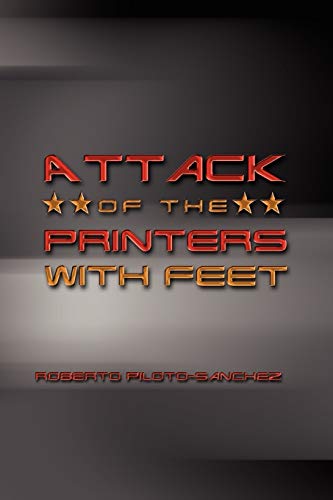 Attack Of The Printers With Feet