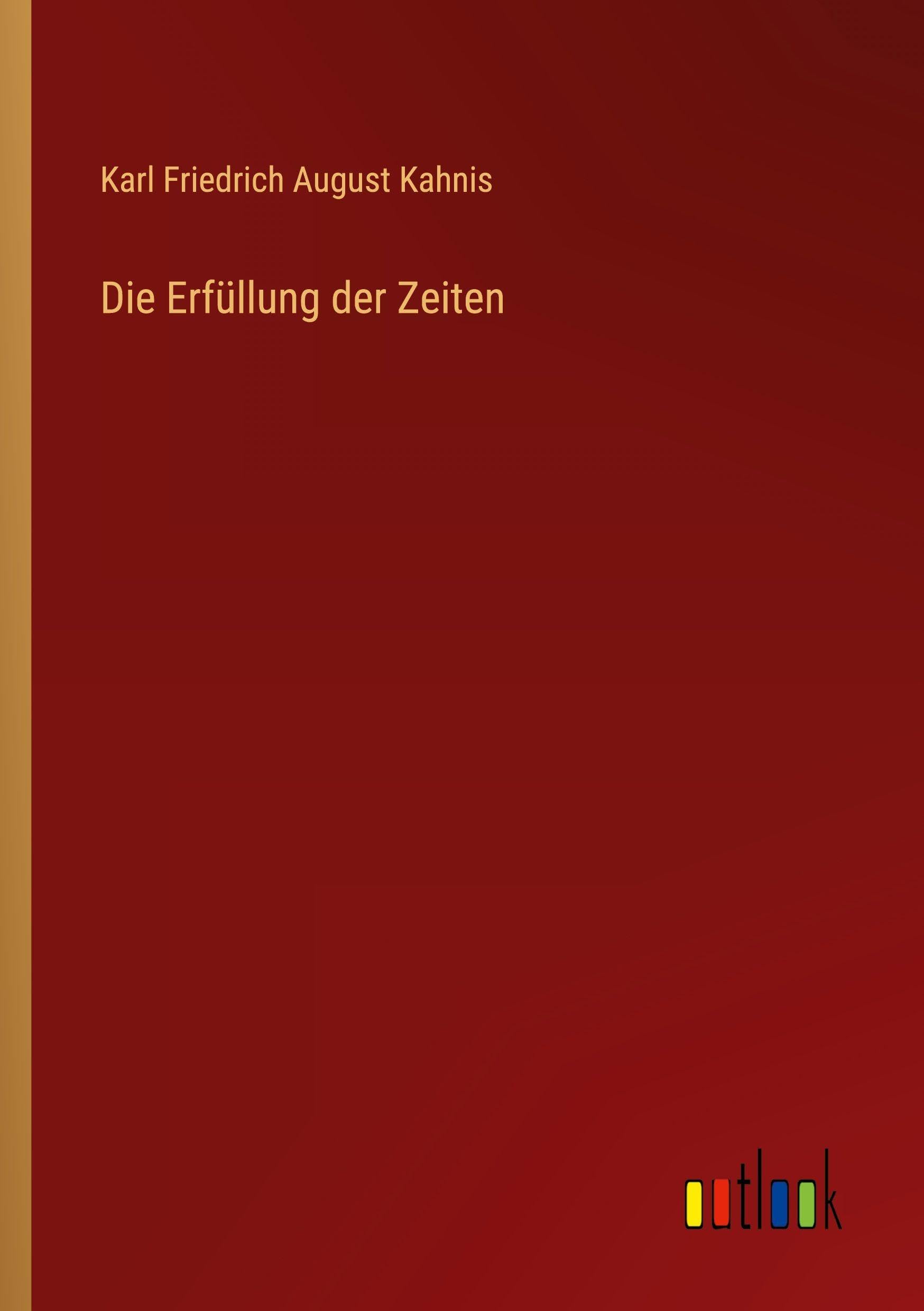 Die Erfüllung der Zeiten