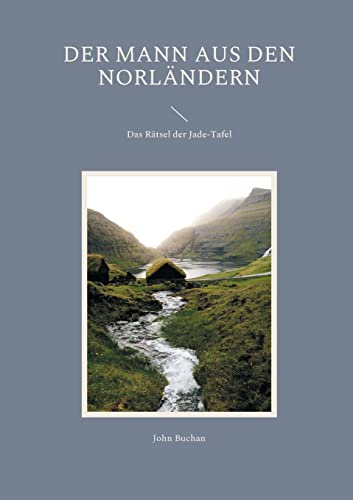 Der Mann aus den Norländern: Das Rätsel der Jade-Tafel (Helikon Edition)