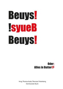 Beuys!: Oder: Alles in Butter