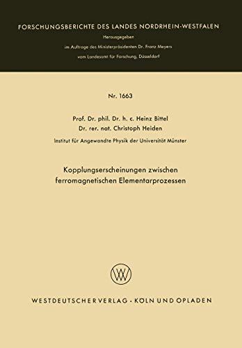 Kopplungserscheinungen zwischen ferromagnetischen Elementarprozessen (Forschungsberichte des Landes Nordrhein-Westfalen, 1663, Band 1663)