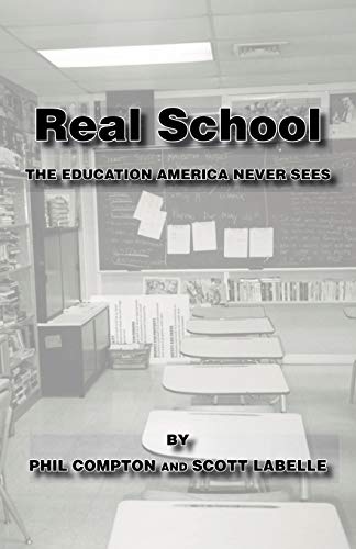 Real School: The Education America Never Sees