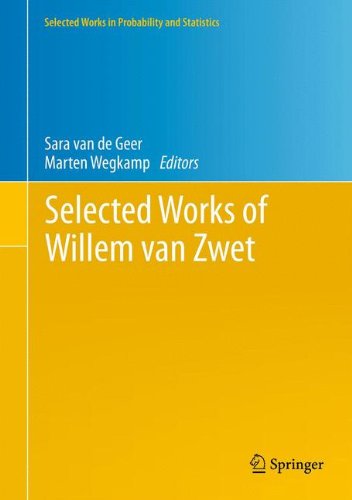 Selected Works of Willem van Zwet (Selected Works in Probability and Statistics)