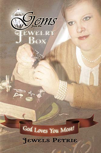 Gems from the Jewelry Box: God Loves You Most!