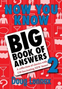 Now You Know Big Book of Answers 2: A Collection of Classics with 150 Fascinating New Items!