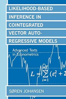 Likelihood-Based Inference In Cointegrated Vector Autoregressive Models (Advanced Texts In Econometrics)
