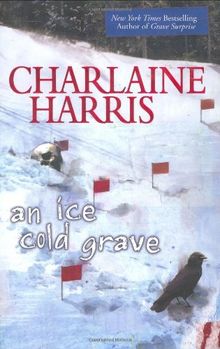 AN Ice Cold Grave (A Harper Connelly Mystery)