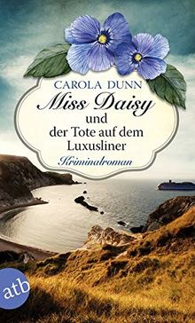Miss Daisy und der Tote auf dem Luxusliner: Roman (Miss Daisy ermittelt, Band 9) von Dunn, Carola | Buch | Zustand sehr gut