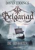 Belgariad - Die Gefährten: Roman (Belgariad-Saga, Band 1)
