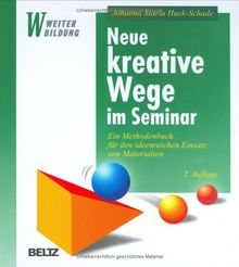 Neue kreative Wege im Seminar (Beltz Weiterbildung)