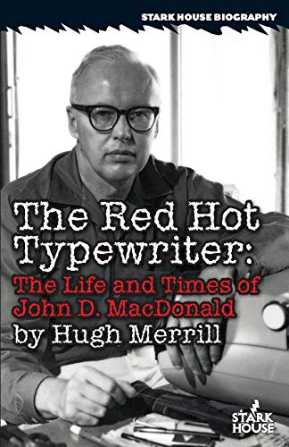 Red Hot Typewriter: The Life and Tiimes of John D. MacDonald: The Life and Times of John D. MacDonald (Lessons in Industrial Instrumentation, Band 3)