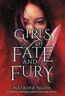 Girls of Fate and Fury (Girls of Paper and Fire, Band 3)