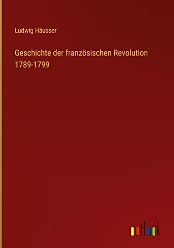 Geschichte der französischen Revolution 1789-1799