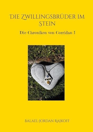 Die Zwillingsbrüder im Stein: Die Chroniken von Corridan I