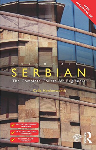 Colloquial Serbian (Colloquial Series (Book Only))