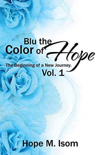 Blu the Color of Hope: The Beginning of a New Journey.