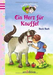 Lotta und Knuffel - Ein Herz für Knuffel