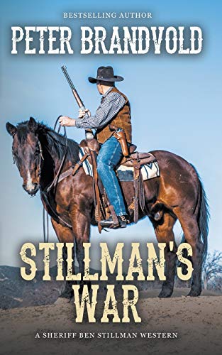 Stillman's War (A Sheriff Ben Stillman Western)