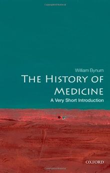 History of Medicine: A Very Short Introduction (Very Short Introductions)