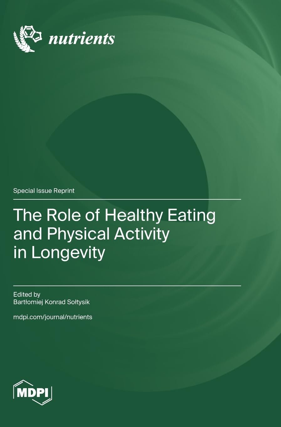 The Role of Healthy Eating and Physical Activity in Longevity