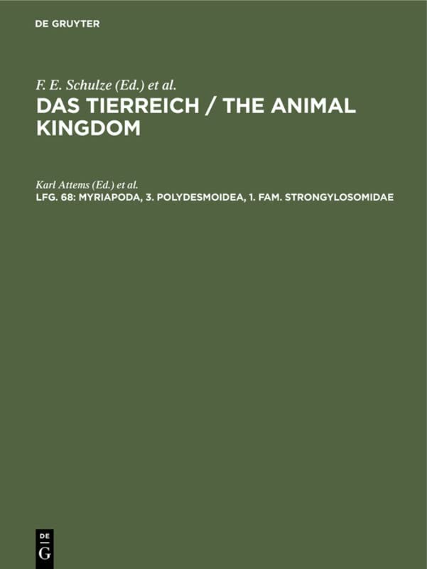 Myriapoda, 3. Polydesmoidea, 1. Fam. Strongylosomidae (Das Tierreich / The Animal Kingdom)