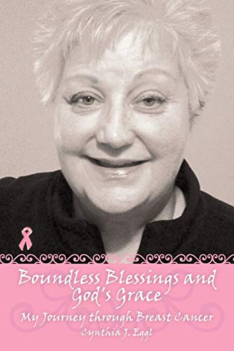 Boundless Blessings and God's Grace: My Journey through Breast Cancer