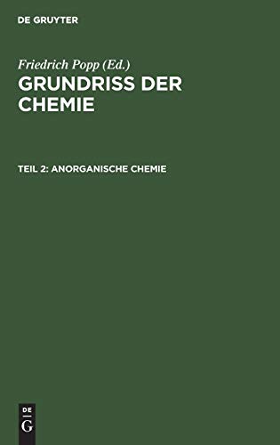 Anorganische Chemie: 2. Teil Anorganische Chemie (Grundriß der Chemie)
