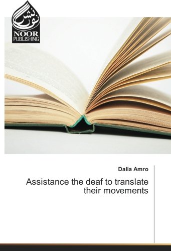 Assistance the deaf to translate their movements